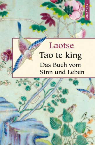 Buch - Cover Laotse: Tao te king - Das Buch des alten Meisters vom Sinn und Leben - Laotse - Anaconda