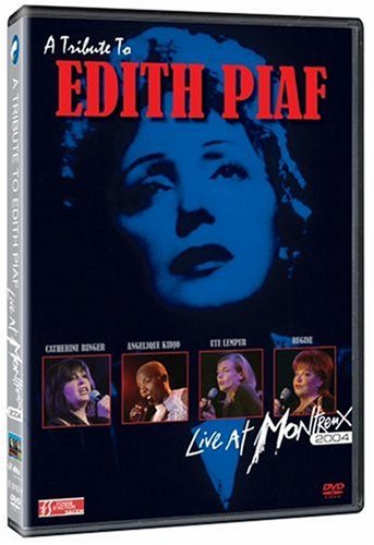 CD-Charts  DVD : A Tribute to Edith Piaf: Live at Montreux 2004 [2008]