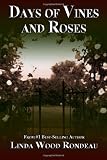 Days of Vines and Roses