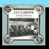 The Uncollected: Jan Garber And His Orchestra