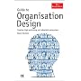 Guide to Organisation Design: Creating high-performing and adaptable enterprises (The Economist)