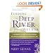 Finding the Deep River Within: A Woman's Guide to Recovering Balance and Meaning in Everyday Life