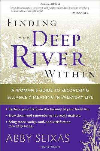 Cover image : Finding the Deep River Within: A Woman's Guide to Recovering Balance and Meaning in Everyday Life