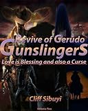 Gunslingers (Revive of Gerudo) (English Edition)
