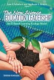 The New Science Education Leadership: An IT-Based Learning Ecology Model (Technology, Education - Connections)