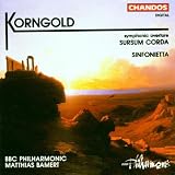 Korngold: Sursum Corda / Sinfonietta