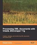 Processing XML documents with Oracle JDeveloper 11g