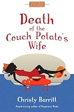 Death of the Couch Potato's Wife: Suburban Suspense for Women Sleuths (Cozy Christian Mysteries)