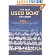 The Best Used Boat Notebook: From the pages of Sailing Magazine, a new collection of detailed reviews of 40 used boats... by John Kretschmer