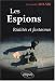 Les espions : realites et fantasmes