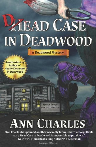 dead case in deadwood deadwood mystery series volume 3
