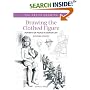 Drawing the Clothed Figure: Portraits of People in Everyday Life (The Art of Drawing)