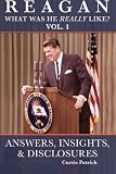 Reagan:  What Was He Really Like?