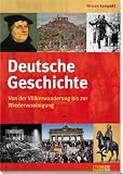 Deutsche Geschichte: Von der V&ouml;lkerwanderung bis zur Wiedervereinigung - Friedemann Bed&uuml;rftig