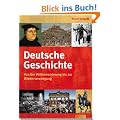 Deutsche Geschichte: Von der V�lkerwanderung bis zur Wiedervereinigung