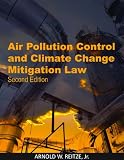 Air Pollution Control and Climate Change Mitigation Law: Second Edition