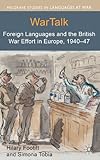War talk : foreign languages and the British war effort in Europe, 1940-47
