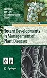 Recent developments in management of plant diseases