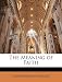 The Meaning of Faith Image of The Meaning of Faith