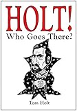 Holt! Who goes there?