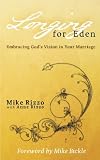 Longing for Eden: Embracing God's Vision in Your Marriage 
