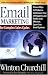 Email Marketing for Complex Sales Cycles: Proven Ways to Produce a Continuous Flow of Prospects and Profits with Effective Spam-Free Email System