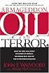 Armageddon, Oil, and Terror