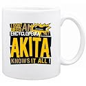 New " ... My Akita Knows It All !!! " Mug Dog