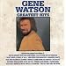 Gene Watson : Greatest Hits