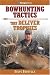 Bowhunting Tactics That Deliver Trophies