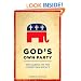 God's Own Party: The Making of the Christian Right