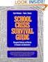 School Crisis Survival Guide: Management Techniques and Materials for Counselors and Administrators (J-B Ed: Survival Guides)