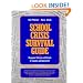 School Crisis Survival Guide: Management Techniques and Materials for Counselors and Administrators (J-B Ed: Survival Guides)