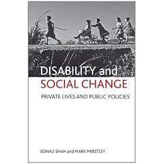 Disability and Social Change: Private Lives and Public Policies