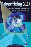 Advertising 2.0 : social media marketing in a Web 2.0 world