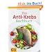 Das Anti-Krebs-Kochbuch (Di�t & Gesundheit)