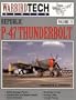 Republic P-47 Thunderbolt - Warbird Tech Vol. 23