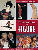 Finishing the Figure: Doll Costuming - Embellishments - Accessories