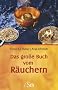 Das gro�e Buch vom R�uchern
