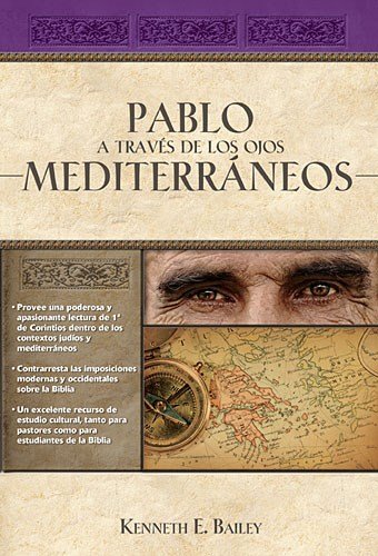 Pablo a través de los ojos mediterráneos: Estudios culturales de Primera de Corintios (Spanish Edition)