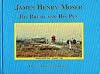 James Henry Moser : His Brush and His Pen