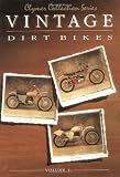 Clymer Vintage Dirt Bikes: Bultaco, 125-370Cc Singles, Through 1977, Montesa, 123-360Cc Singles, 1965-1975, Ossa, 125-250Cc Singles, 1971-1978 (Clymer Coll)