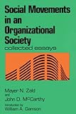 Social movements in an organizational society : collected essays