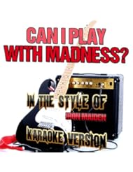Digital Music Track: Can I Play with Madness? (In the Style of Iron Maiden) [Karaoke Version] - 2013 Ameritz Music Ltd