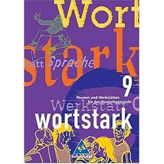 wortstark - Themen und Werkstätten für den Deutschunterricht: Wortstark, Ausgabe Sekundarstufe I, neue Rechtschreibung, Bd.9, 9. Klasse (Gebundene Ausgabe)