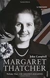 Margaret Thatcher Volume One: v. 1
