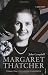 Margaret Thatcher Volume One: v. 1