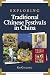 Exploring Traditional Chinese Festivals in China