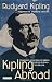 Kipling Abroad: Traffics and Discoveries from Burma to Brazil