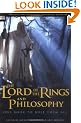 The Lord of the Rings and Philosophy: One Book to Rule Them All (Popular Culture and Philosophy)